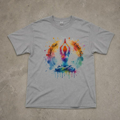 Inhale Hope Exhale Fear T Shirt